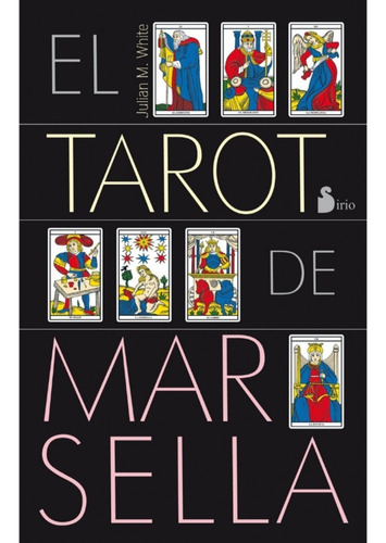 El Tarot De Marsella: Libro+ Cartas Original