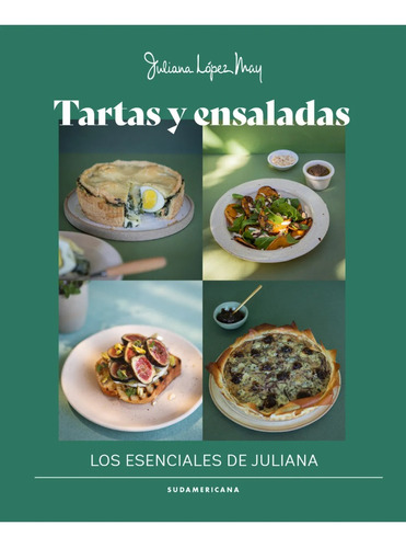 Tartas Y Ensaladas - Juliana López May - Sudamericana Libro