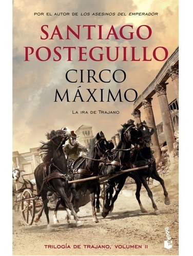 Trilogia Trajano Ii Circo Maximo - Posteguillo San