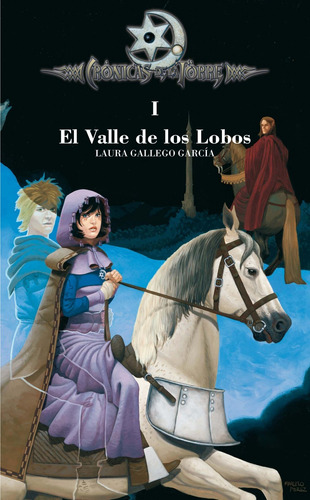 Libro Crónicas De La Torre I. El Valle De Los Lobos