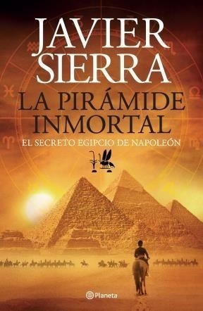 Libro La Piramide Inmortal De Javier Sierra