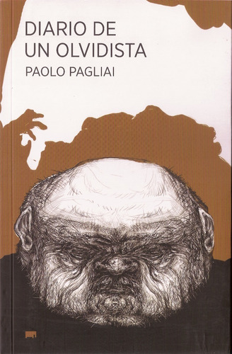 Diario De Un Olvidista, Paolo Pagliai