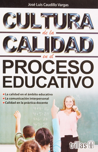 Cultura De La Calidad En El Proceso Educativo - Vargas, Jose