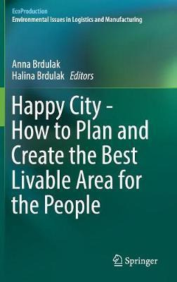 Libro Happy City - How To Plan And Create The Best Livabl...