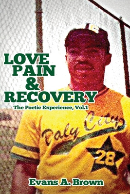 Libro Love Pain And Recovery: The Poetic Experience Volum...