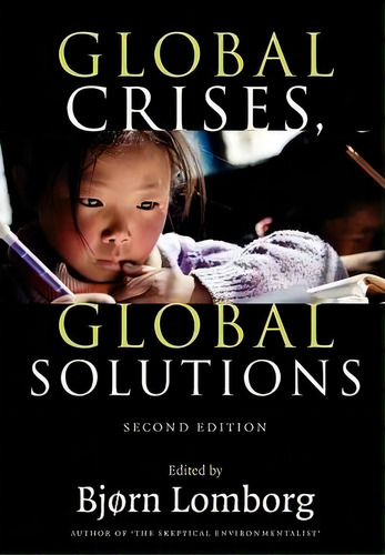 Global Crises, Global Solutions, De Bjã¶rn Lomborg. Editorial Cambridge University Press, Tapa Blanda En Inglés