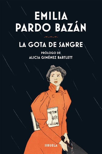 La Gota De Sangre, De Pardo Bazán, Emilia. Editorial Siruela, Tapa Dura En Español