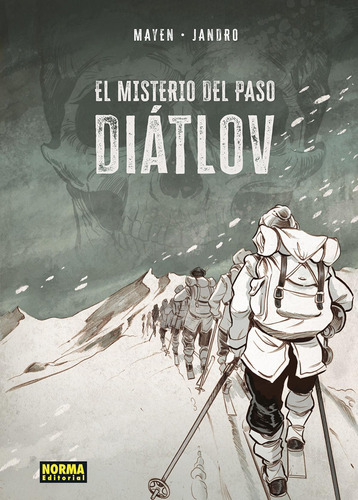 Libro: El Misterio Del Paso Diatlov. Mayen, Cédric. Norma Ed