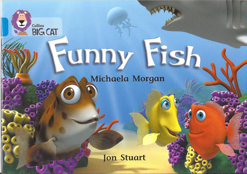 Funny Fish - Band 4 - Big Cat, De Morgan, Michaela. Editorial Harper Collins Publishers Uk En Inglés, 2005