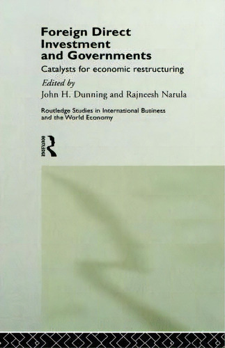 Foreign Direct Investment And Governments, De Professor John H. Dunning. Editorial Taylor Francis Ltd, Tapa Dura En Inglés