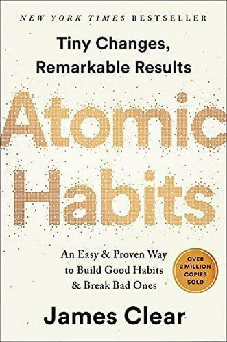  Libro - Atomic Habits (hábitos Atómicos: Una Manera Y De