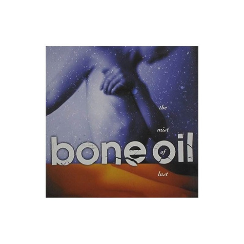 Bone Oil Mist Of Lust Usa Import Cd Nuevo