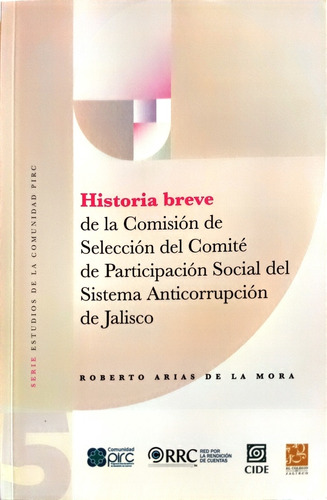 Historia De La Comisión Del Sistema Anticorrupción Arias 