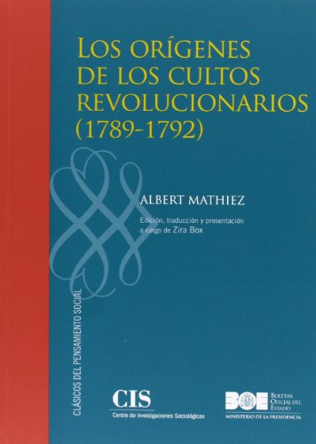 Los Origenes De Los Cultos Revolucionarios -1789-1792-: 14 -
