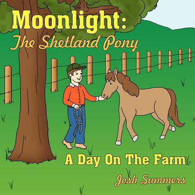 Libro Moonlight: The Shetland Pony: A Day On The Farm - S...