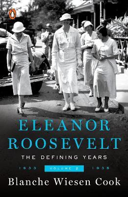 Eleanor Roosevelt: The Defining Years: 1933-1938 Vol Ii -...