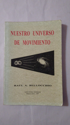 Nuestro Universo De Movimiento-raul A.bellocchio-dunken-(23)