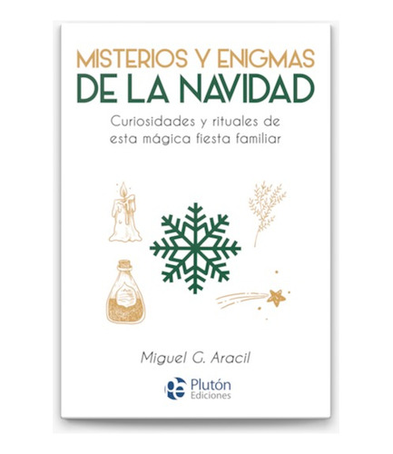 Misterios Y Enigmas De La Navidad - Miguel G. Aracil Pluton