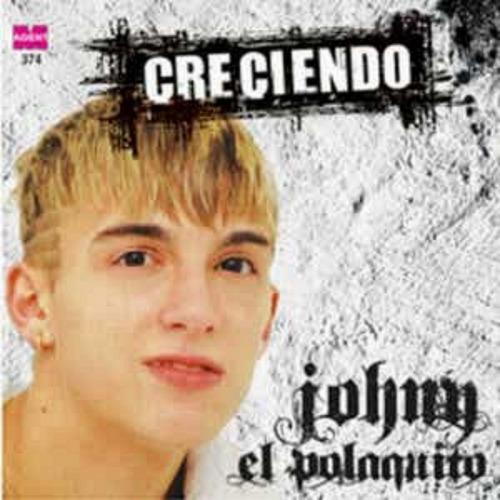 Johny El Polaquito - Creciendo- Cd