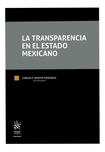 La Transparencia En El Estado Mexicano