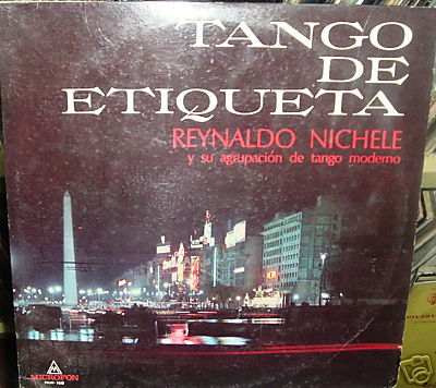 Reynaldo Nichele Tango De Etiqueta Vinilo Argentino