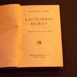 Las Últimas Horas . José Suárez Carreño