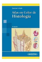 Comprar Atlas Color De Histologia (5 Edicion) (rustica) - Gartner \u002F