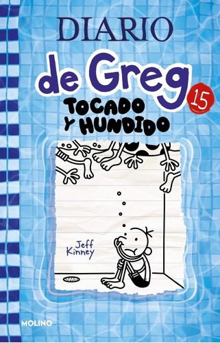 Libro Diario De Greg 15: Tocado Y Hundido - Kinney, Jeff