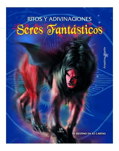 Seres Fantasticos Ritos Y Adivinacion, De Maria Del Pozo. Editorial Libsa En Español