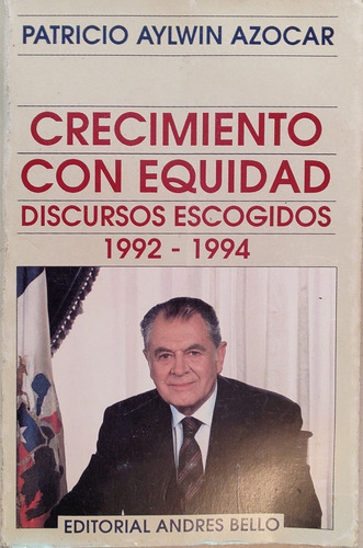 Libro La Transicion Chilena Patricio Aylwin -1992-1994 (aa77