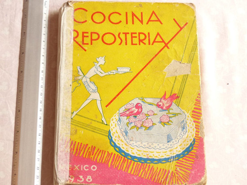 Esther Castañeda, Cocina Y Repostería, México, 1938, 153 Pág