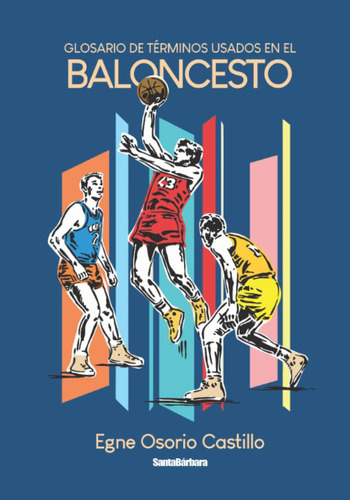Libro: Glosario De Términos Usados En El Baloncesto (spanish