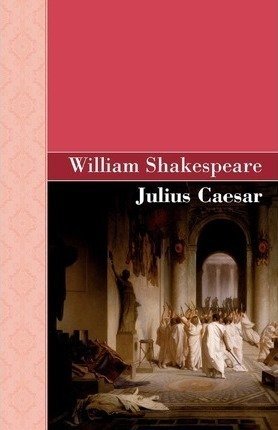 Julius Caesar - William Shakespeare