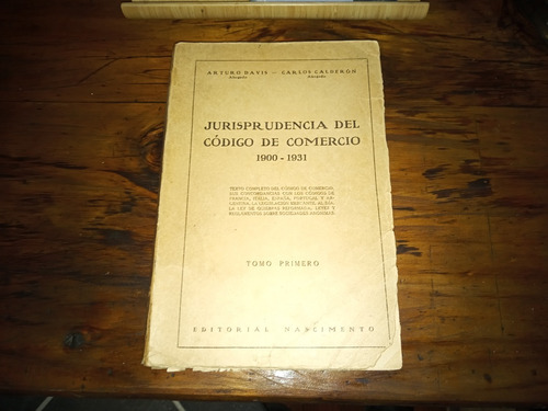 Jurisprudencia Del Código De Comercio 1900-1931