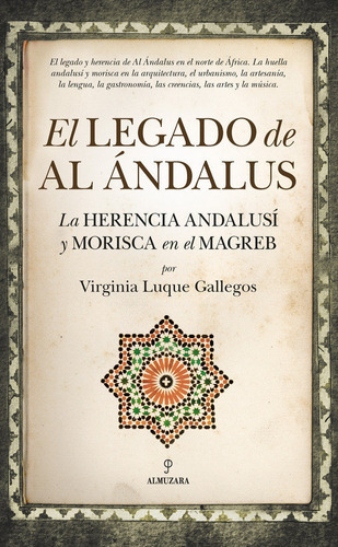 El Legado De Al Ãândalus, De Luque Gallegos, Virginia. Editorial Almuzara, Tapa Blanda En Español