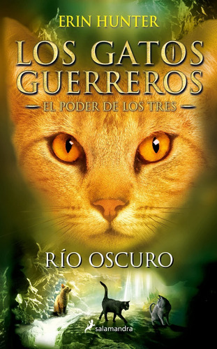 Libro Gatos Guerreros: Poder De Los Tres (#2) - Río Oscuro