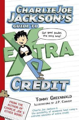 Charlie Joe Jackson's Guide To Extra Credit - Tommy Green...