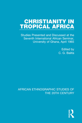 Libro Christianity In Tropical Africa: Studies Presented ...