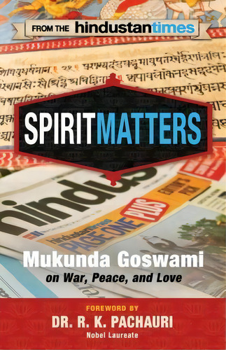 Spirit Matters, De Mukunda Goswami. Editorial Createspace Independent Publishing Platform, Tapa Blanda En Inglés