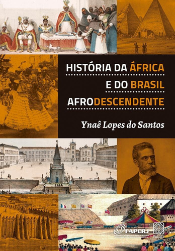 Historia Da Africa E Do Brasil Afrodescendente - Pallas