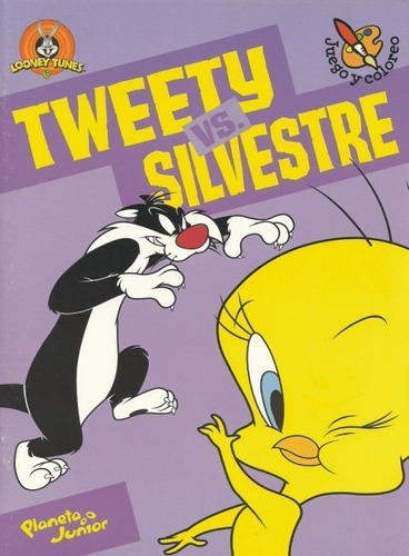 Libro Tweety Vs Silvestre (juego Y Coloreo) De Looney Tunes