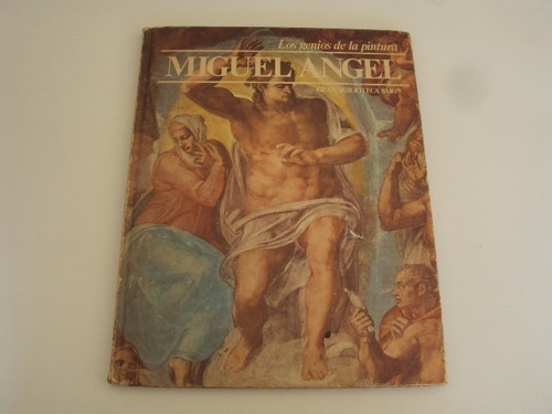  Los Genios De La Pintura - Miguel Angel - Biblioteca Sarpe