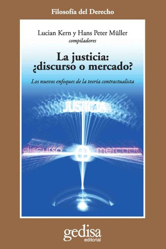 Justicia Discurso O Mercado?, Kern / Muller, Gedisa