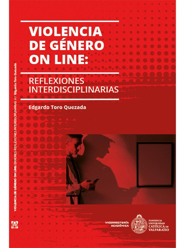 Violencia De Genero On Line: Reflexiones Interdisciplinarias