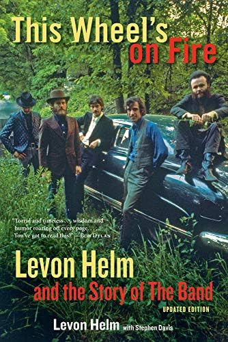 This Wheeløs On Fire: Levon Helm And The Story Of The Band, De Helm, Levon. Editorial Chicago Review Press, Tapa Blanda En Inglés