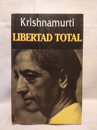 Libertad Total Krishnamurti Kairós 