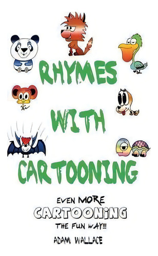 Rhymes With Cartooning, De Adam Wallace. Editorial Krueger Wallace Press, Tapa Blanda En Inglés