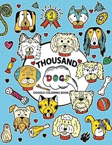 Thousand Doodle Coloring Book Coloring Pages Design For Dog 