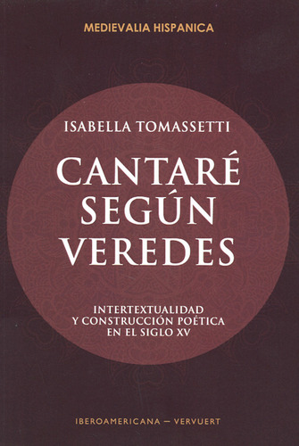 Cantaré Según Veredes. Intertextualidad Y Construcción Poéti