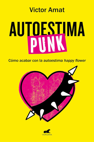 Libro: Autoestima Punk Punk Self-esteem (spanish Edition)